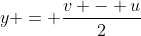 y = \frac{v - u}{2}