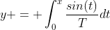 y = \int_{0}^{x}\frac{sin(t)}{T}dt