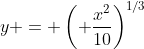 y = \left( \frac{x^2}{10}\right)^{1/3}