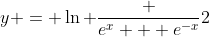 y = \ln \frac {e^x + e^{-x}}2