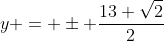 y = \pm \frac{13 \sqrt{2}}{2}