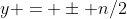 y = \pm n/2