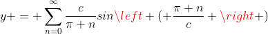 y = \sum_{n=0}^{\infty}\frac{c}{\pi n}sin\left ( \frac{\pi n}{c} \right )