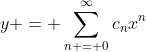 y = \sum_{n = 0}^{\infty}c_nx^n