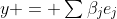y = \textstyle\sum\beta_je_j