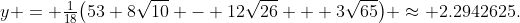 y = \tfrac1{18}\bigl(53+8\sqrt{10} - 12\sqrt{26} + 3\sqrt{65}\bigr) \approx 2.2942625.