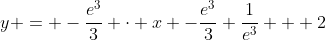 y = -\dfrac{e^3}3 \cdot x -\dfrac{e^3}3+\dfrac1{e^3} + 2