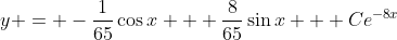 y = -\frac{1}{65}\cos{x} + \frac{8}{65}\sin{x} + Ce^{-8x}