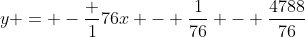 y = -\frac {1}{76}x - \frac{1}{76} - \frac{4788}{76}