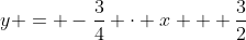 y = -\frac34 \cdot x + \frac32