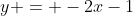 y = -2x-1