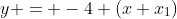 y = -4 (x+x_1)
