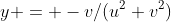 y = -v/(u^2+v^2)