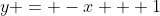 y = -x + 1