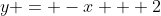 y = -x + 2