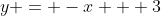 y = -x + 3