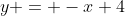 y = -x+4