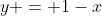 y = 1-x