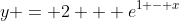 y = 2 + e^{1 - x}