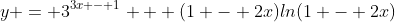y = 3^{3x - 1} + (1 - 2x)ln(1 - 2x)