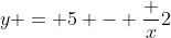 y = 5 - \frac {x}{2}