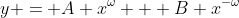 y = A x^{\omega} + B x^{-\omega}