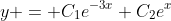 y = C_1e^{-3x}+C_2e^x