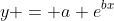y = a e^{bx}