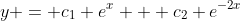y = c_1 e^{x} + c_2 e^{-2x}