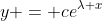 y = ce^{\lambda x}