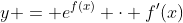 y = e^{f(x)} \cdot f'(x)