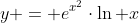 y = e^{x^2}\cdot\ln x