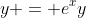 y = e^xy