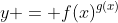 y = f(x)^{g(x)}
