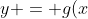 y = g(x)