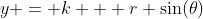 y = k + r \sin(\theta)