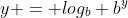 y = log_b b^y