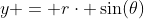 y = r\cdot \sin(\theta)