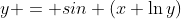 y = sin (x \ln{y})