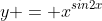 y = x^{sin2x}