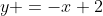 y =-x+2