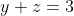 y+z=3