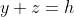 y+z=h