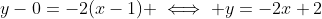 y-0=-2(x-1) \iff y=-2x+2