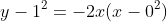 y-1^2=-2x(x-0^2)