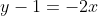 y-1=-2x