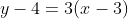 y-4=3(x-3)