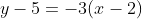 y-5=-3(x-2)