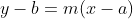 y-b=m(x-a)