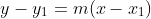 y-y{_1}=m(x-x{_1})